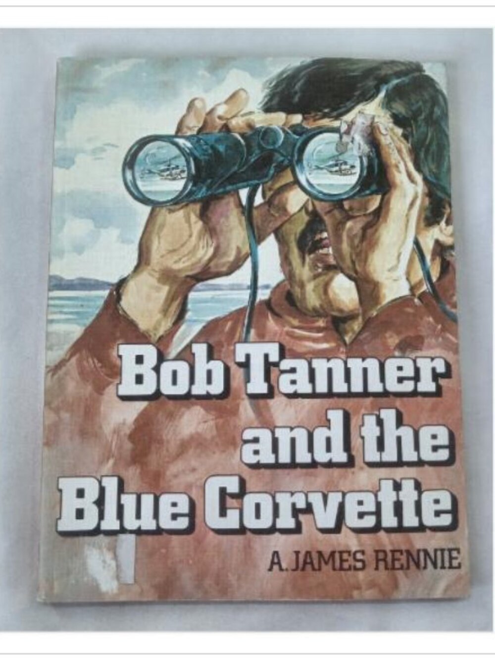 Bob Tanner and the Blue Corvette A. James Rennie 1978 Paperback Book Vintage